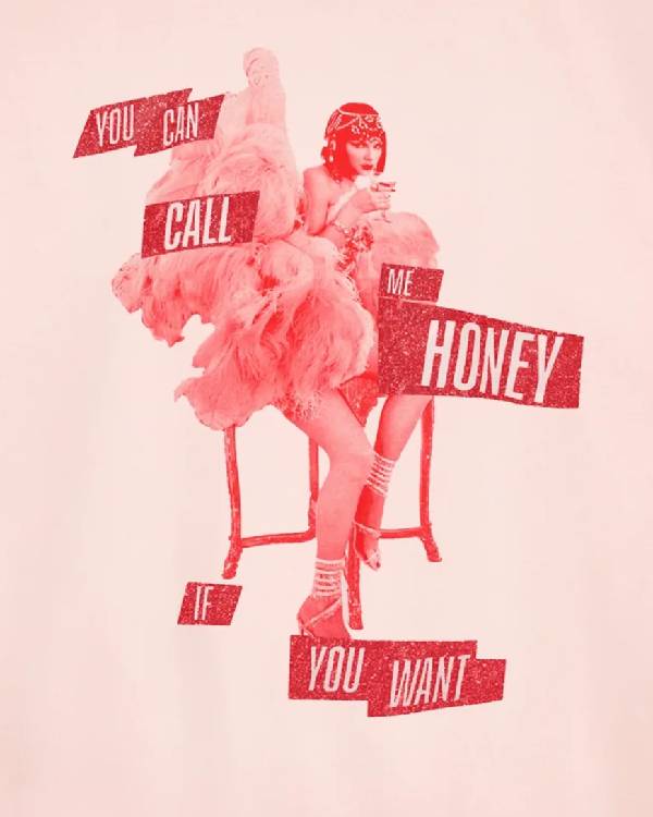 You Can Call Me Honey If You Want Pink Crewneck Sweatshirt